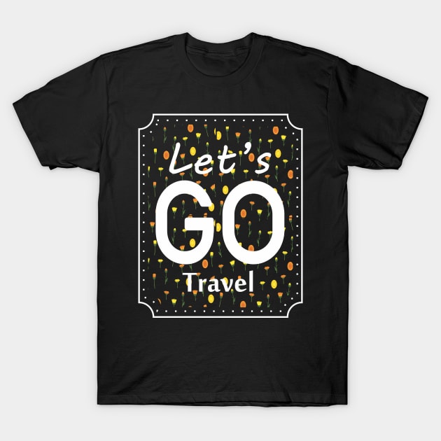 Let's go travel T-Shirt by ugisdesign